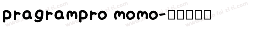 pragrampro momo字体转换